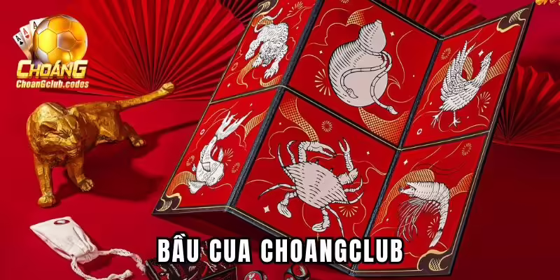 Bầu Cua Choangclub