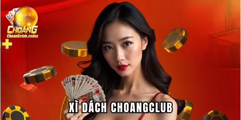 Xì dách Choangclub
